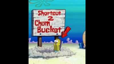 Shortcut to the Chum Bucket