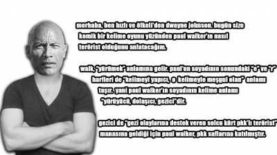 Dwayne Johnson (Yarakstyle91), Paul Walker'ın neden ter&ouml;rist olduğunu a&ccedil;ıklıyor.