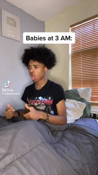 Babies be like