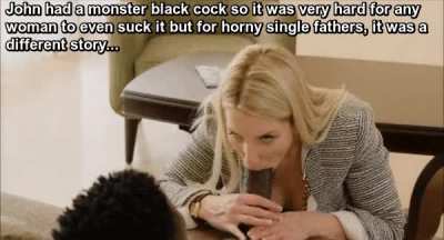 A sissy dad can take care of big cocks better than any girls and I can demonstrate that