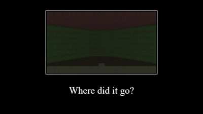 Where did it go?