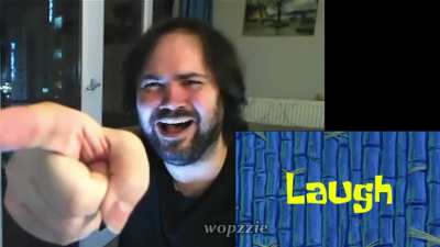 Laugh.