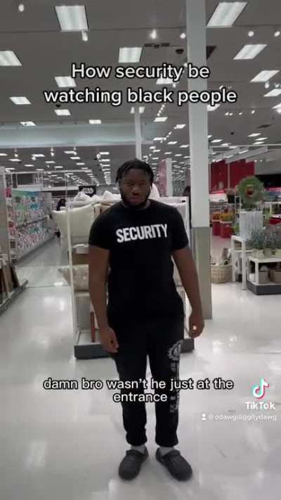 How security guards be watching black people😂😂