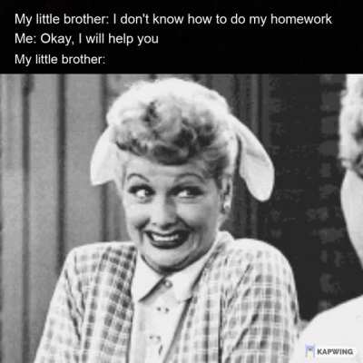I'm a good sister.
