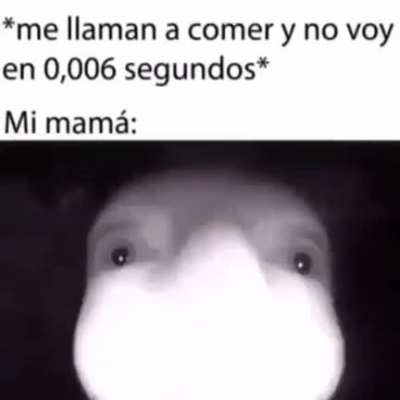 Ya voy mam&aacute; 😠😠
