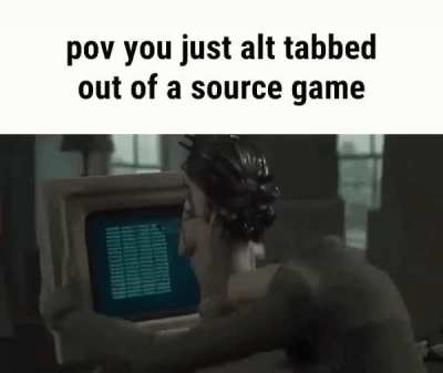 You just Alt Tabbed