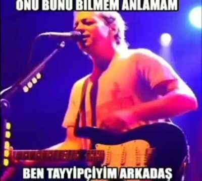 ONU BUNU ANLAMAM BEN TAYYİP&Ccedil;İYİM ARKADAŞ !