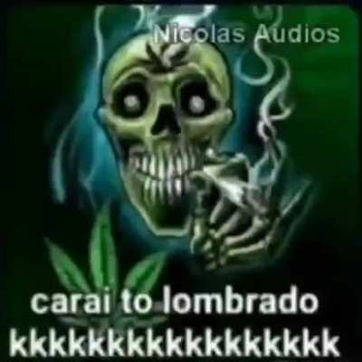 carai yo lombrado kkkjkkkkkkjnjjkkk