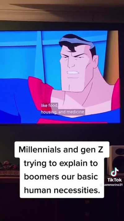 Based superman! He always knew what humans needed, For their basic needs to be met.