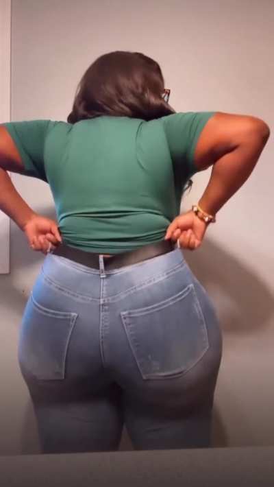 I can&rsquo;t believe there&rsquo;s jeans that cover that ass. That&rsquo;s amazing 
