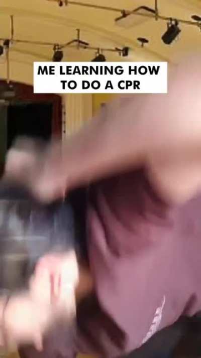 ME LEARNING HOW TO DO A "CPR"