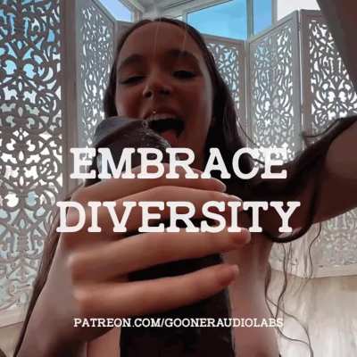 Embrace diversity. (Imagefap: GoonerAudioLabs)