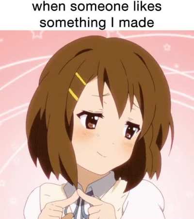 "You really think so!?"