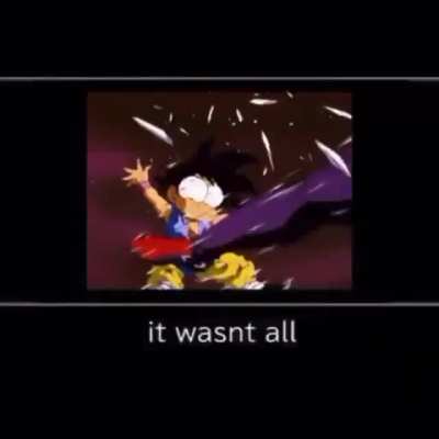 It was not all.