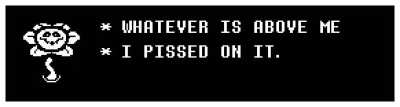What did flowey pissed on