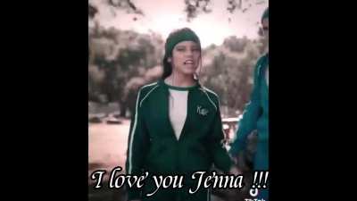 I love you Jenna 😍😍😍