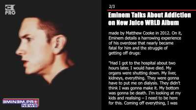 Eminem Talks About Addiction on New Juice WRLD Album