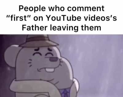 I saw a kid commenting &ldquo;first&rdquo; on a video about an elephant getting hanged, this is the most fatherless behavior I&rsquo;ve ever seen.