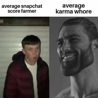 I don't have a snapchat. I do have a reddit account, but I won't tell you it's name.