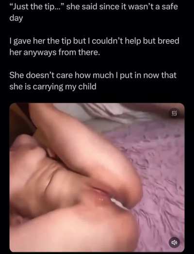 &ldquo;Just the tip&rdquo; can still end with me breeding you 😈