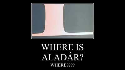Aladár meghalt.