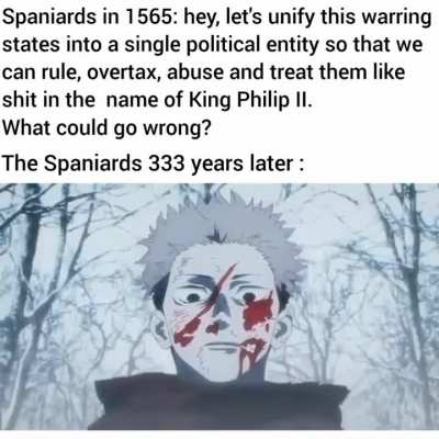 Filipinos to Spaniards be like: Yo soy tú