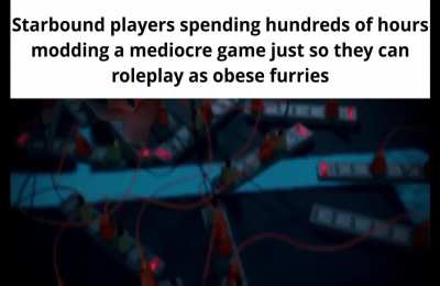 Never heard of starbound but the video is funny