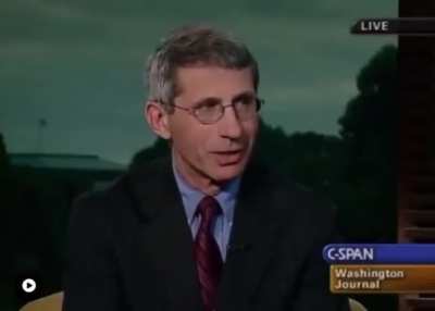 Fauci: The best vaccination is to get infected yourself. &ndash; CPAN October 11, 2004