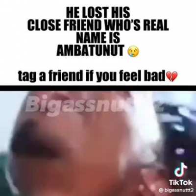 Rip ambatunut 😞