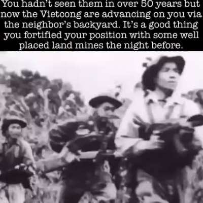 They&rsquo;re so small, the Vietcong&hellip;