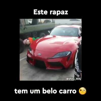 Carro Lindo , Um Sonho de consumo