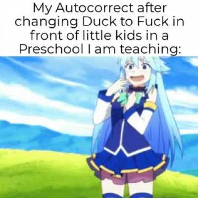 Duck Autocorrect! All my homies hate Autocorrect