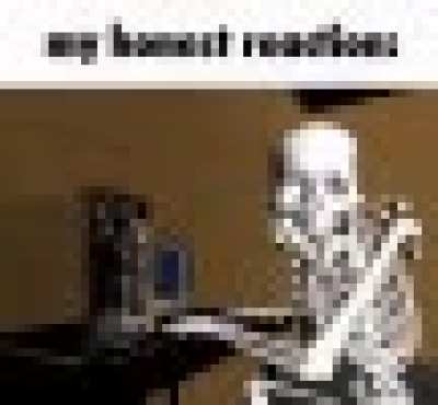My honest reaction