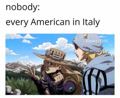This is true (I'm Italian)
