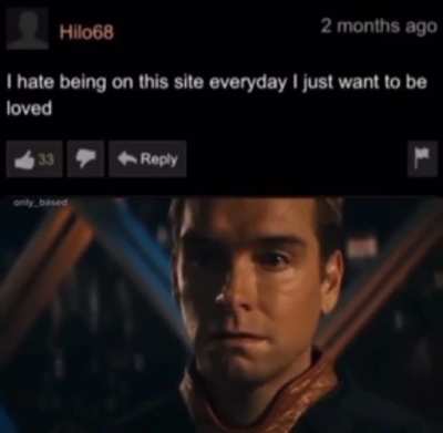 I just want to be loved