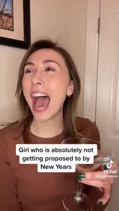 Girl who is absolutely not getting proposed to by new years