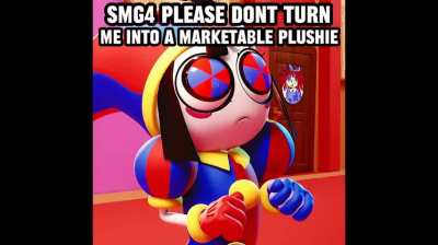 Pomni doesn't want to become a marketable plushie