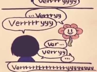 Verrrrrrrryyyyyyyyy