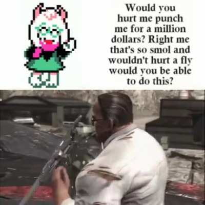 I won't do it.