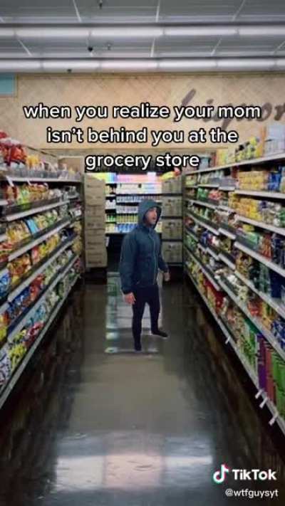 that heart drop when mom isn&rsquo;t next to you at the grocery store 💀