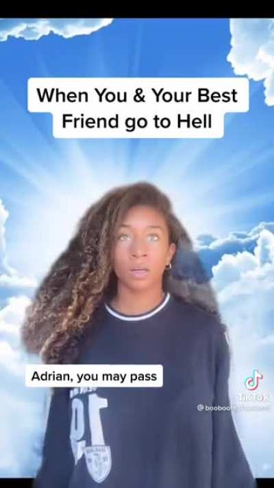 When you and your friend die and go to the afterlife