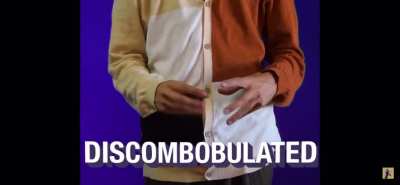 Discombobulated