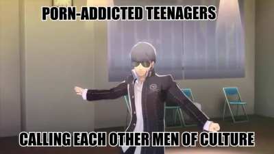 i am a man of culture 😊
