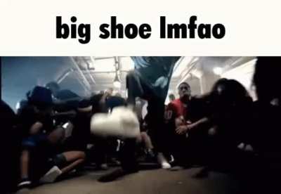 big shoe lmfao
