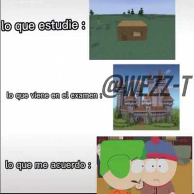 siempre me acuerdo de las pendejadas mas grandes en un examen importante