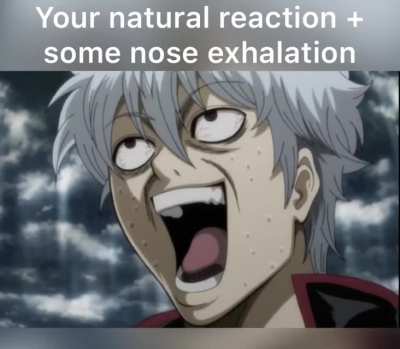 Gintoki&rsquo;s reactions are relatable