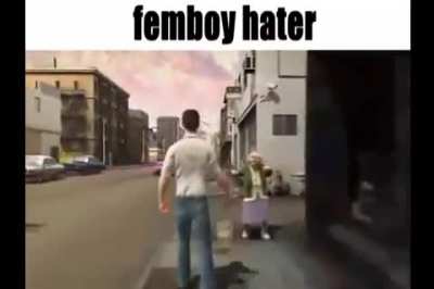 Femboy hater