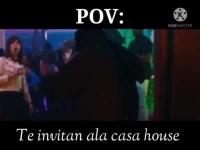 Se que la casa house ya no existe pero me vale un kilo de caca Bv