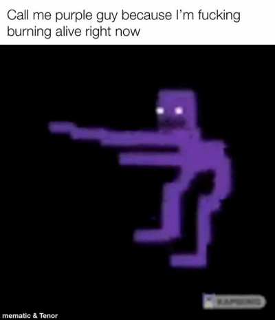 A fun spin on: &ldquo;Call me purple guy because I&rsquo;m gonna put a child in that robot &ldquo;