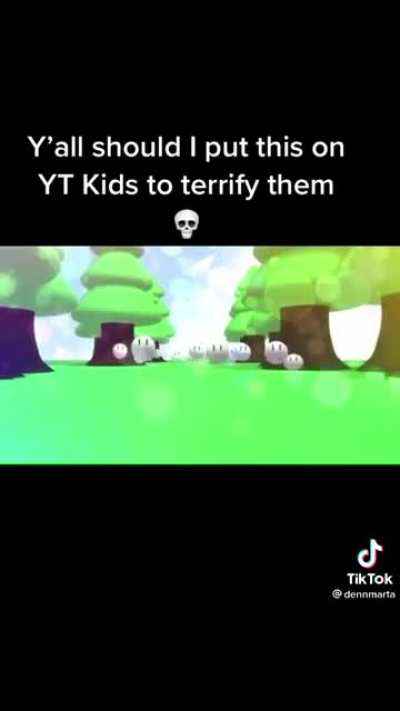 Thanks, I hate this “childrens” video